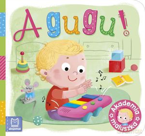 A gugu! Akademia maluszka - Sylwia Kajdana [KSIĄŻKA]