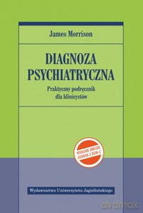 Diagnoza psychiatryczna (wyd.2, zgodne z DSM-5) - James Morrison [KSIĄŻKA]