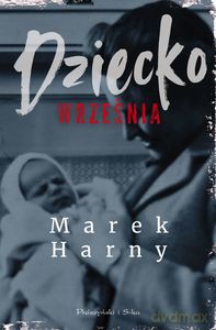 Dziecko września - Marek Harny [KSIĄŻKA]