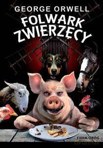 Folwark Zwierzęcy - George Orwell [KSIĄŻKA]