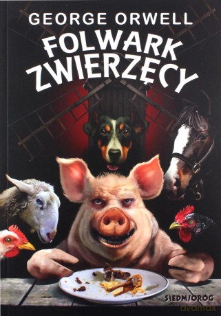 Folwark Zwierzęcy - George Orwell [KSIĄŻKA]