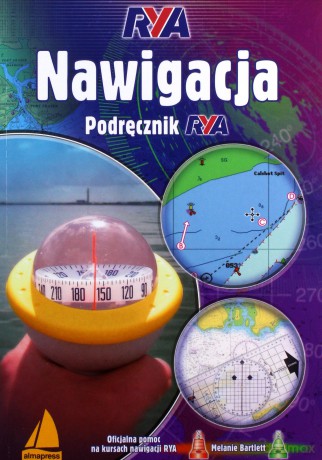Nawigacja. Podręcznik RYA - Melanie Bartlett [KSIĄŻKA]