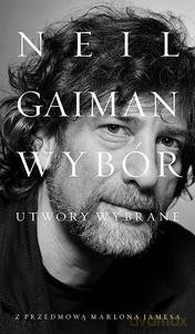 Neil Gaiman. Utwory wybrane - Neil Gaiman [KSIĄŻKA]