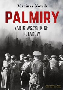 Palmiry - Mariusz Nowik [KSIĄŻKA]