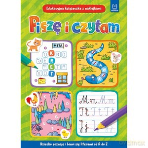 Piszę i czytam. Edukacyjna książeczka z naklejkami - Anna Podgórska, Agnieszka Bator [KSIĄŻKA]