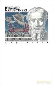 Podróże z Herodotem - Ryszard Kapuściński [KSIĄŻKA]