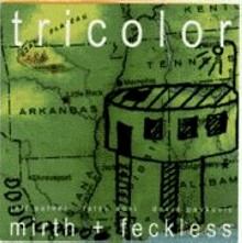 Tricolor feat. Jeff Parker: Mirth + Feckless [CD]