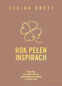 Rok pełen inspiracji - Regina Brett [KSIĄŻKA]
