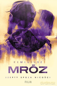 Szepty spoza nicości - Remigiusz Mróz [KSIĄŻKA]