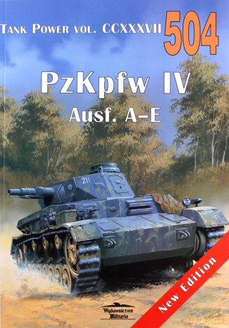 Tank Power PZKPFW IV AUSF.A-E 504 - Janusz Ledwoch [KSIĄŻKA]