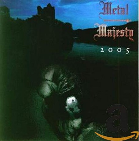 Metal Majesty: 2005 [CD]