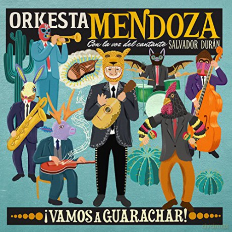 Orkesta Mendoza: Vamos A Guarachar! [CD]