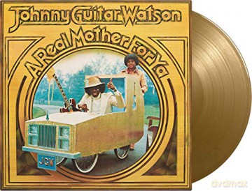 Johnny Guitar Watson: A Real Mother For Ya (Gold) [Winyl]