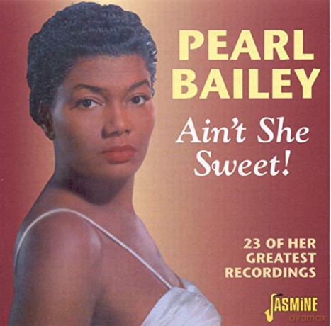 Pearl Bailey: AinT She Sweet [CD]
