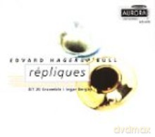 Edvard Bull Hagerup: Repliques [CD]