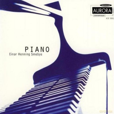 Einar Henning Smebye: Piano [CD]