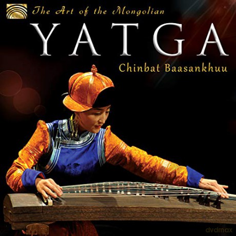 Chinbat Baasankhuu: Art Of The Mongolian Yatga [CD]