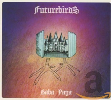 Futurebirds: Baba Yaga [CD]