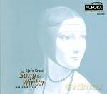 NRK'S STUDIO CHOIR, DET NORSKE SOLISTKOR, OSLO CATHEDRAL CHOIR: Song For Winter [CD]