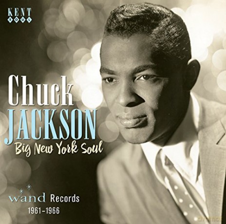 Chuck Jackson: Big New York Soul: Wand Records 1961-1966 [CD]