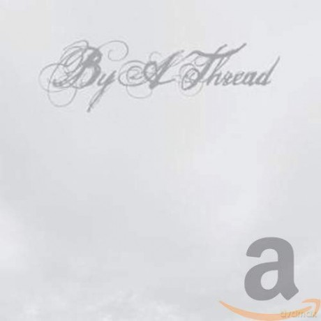By A Thread: By A Thread [CD]