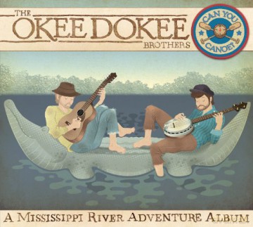 Okee Dokee Brothers: Can You Canoe [2CD]