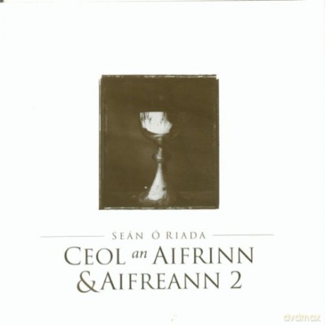 Sean Oriada: Ceol An Aifrinn [CD]