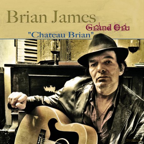 Brian James Grand Cru: Chateau Brian [CD]
