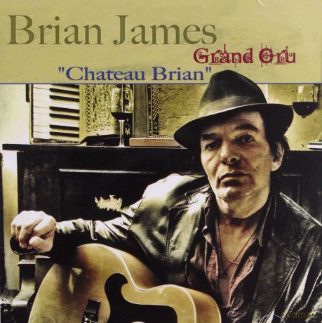Brian James Grand Cru: Chateau Brian [CD]