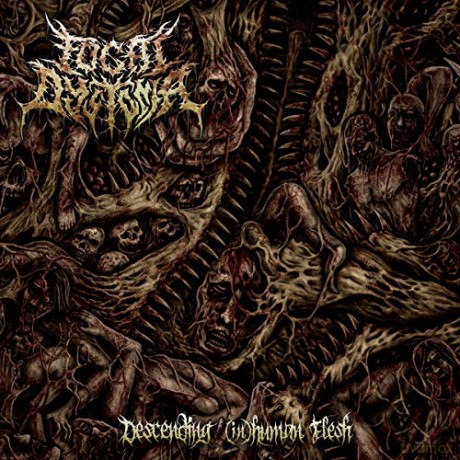 Focal Dystonia: Descending (In)Human Flesh [CD]