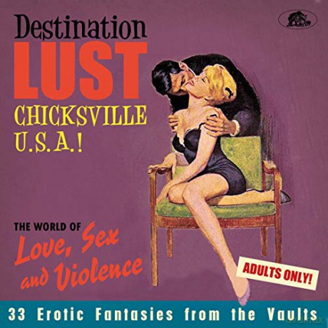 Destination: Lust Chicksville U.S.A! 38 Erotic Fantasies From The Vaults [CD]