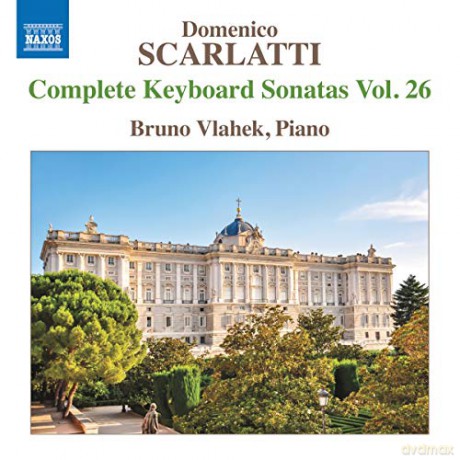 Bruno Vlahek: Domenico Scarlatti: Complete Keyboard Sonatas Vol. 26 [CD]