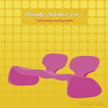 Dj Friendly Presents: Friendly Selection Vol. 1 [CD]