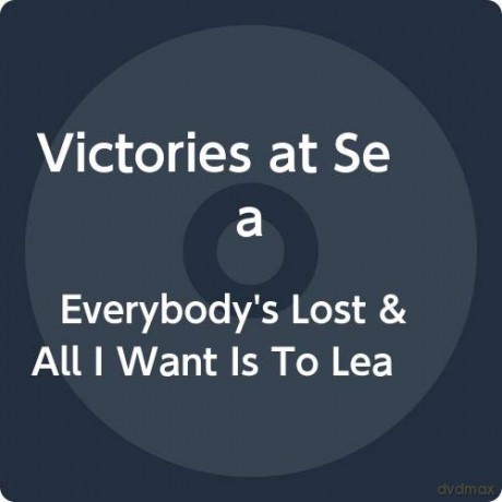 Victories At Sea: Everybodys Lost And All I Want Is To Leave [Winyl]