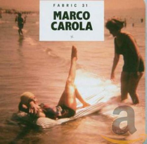 Fabric 31 - Marco Carola [CD]