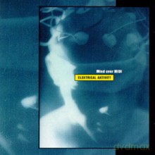Mind Over Midi: Elektrical Aktivity [CD]