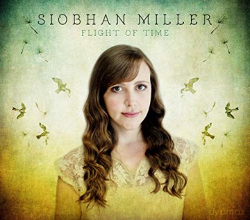 Siobhan Miller: Flight Of Time [CD]