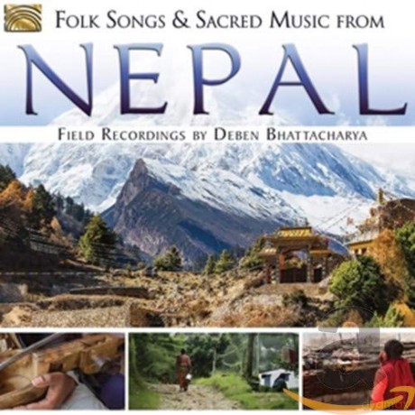 Field Recordings By Deben Bhattacharya: Folk Songs And Sacred Music From Nepal [CD]
