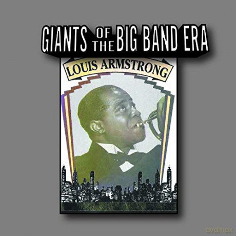 Louis Armstrong: Giants Of The Big Band Era [CD]