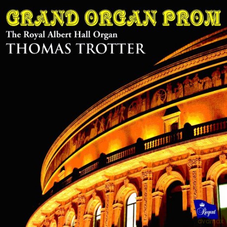 Thomas Trotter: Grand Organ Prom - The Organ Of The Royal Albert Hall [CD]