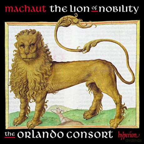Orlando Consort: Guillaume De Machaut: The Lion Of Nobility [CD]