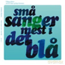 Eldbjorg Raknes, Siri Gjaere, Stian Carstensen: Sma Sanger Mest I Det Bla [CD]