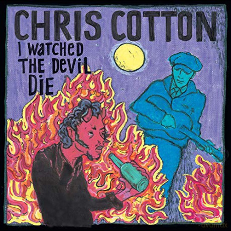 Chris Cotton: I Watched The Devil Die [CD]