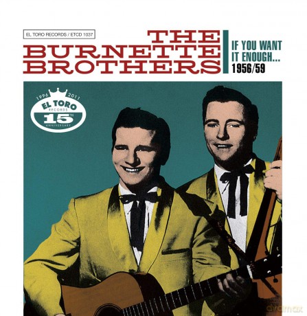 Burnette Brothers: If You Want It Enough [2CD]