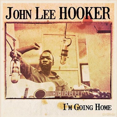 John Lee Hooker: Im Going Home [Winyl]