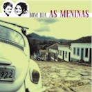 As Meninas: Bom Dia [CD]