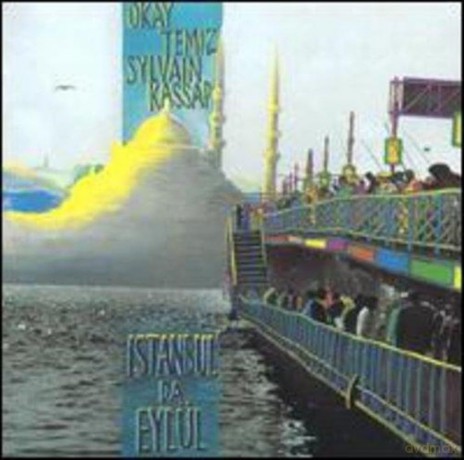 Okay Temiz - Sylvain Kassap: Instambul Da Eylul [CD]