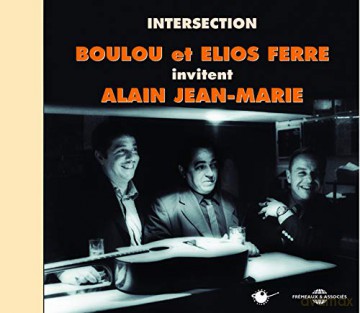 Boulou Et Elios Ferre. Alain Jean-Marie: Intersection [CD]