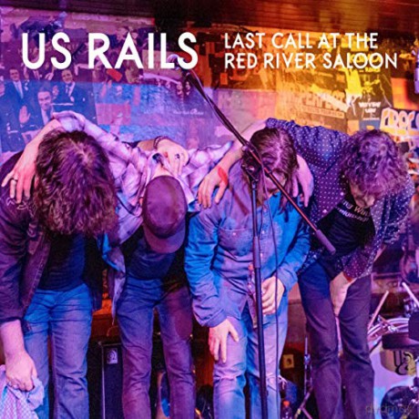Us Rails: Last Call At The River Saloon [CD]