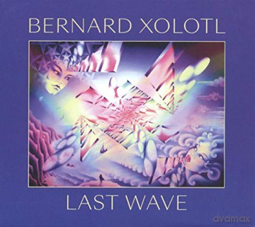 Bernard Xolotl: Last Wave [Winyl]